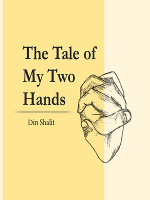 cover image of The Tale of My Two Hands